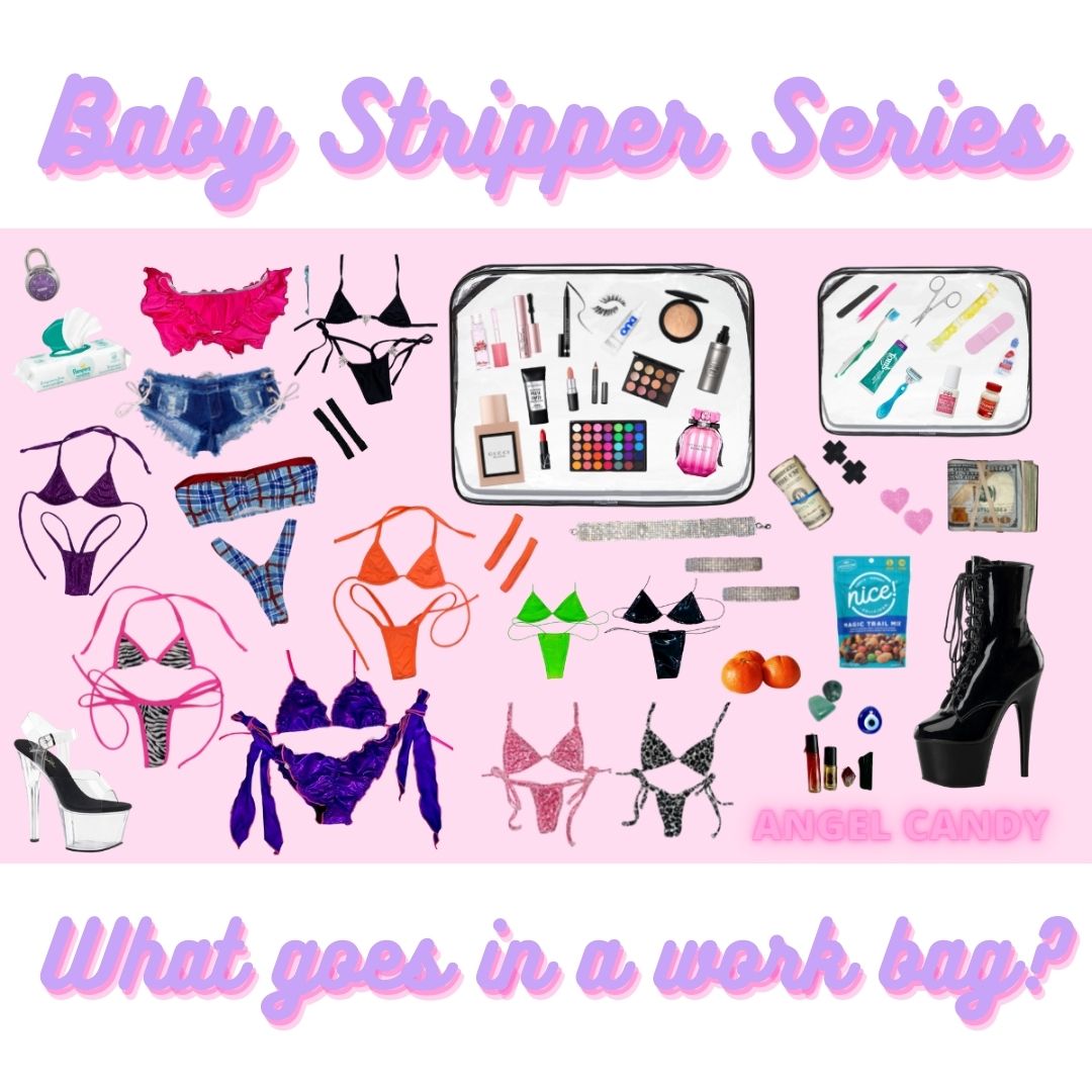 Baby Stripper Series: What Goes in a Work Bag? – Angel Candy Shop