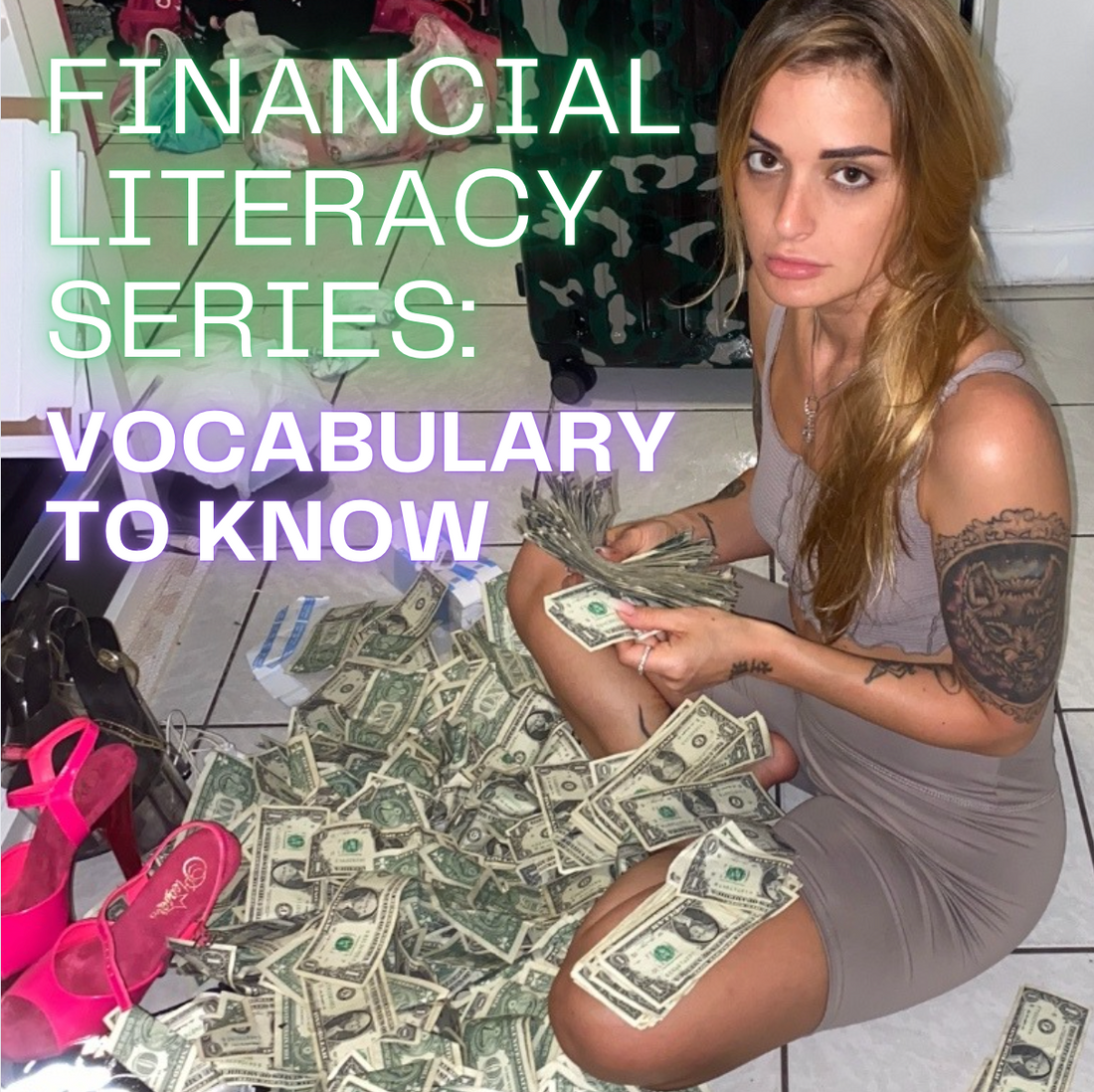 🙌 Let's Talk Money! Intro to our Financial Literacy Series 💅